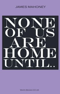 Produktbild: None of us are Home Until...