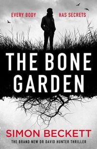 Bild vom Artikel The Bone Garden vom Autor Simon Beckett