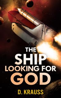 Produktbild: The Ship Looking for God (The Ship Trilogy, #2)