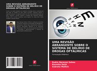 Produktbild: Uma Revis&atilde;o Abrangente Sobre O Sistema De Del&iacute;rio De Drogas Oft&aacute;lmicas