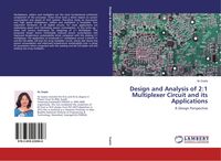 Produktbild: Design and Analysis of 2:1 Multiplexer Circuit and its Applications