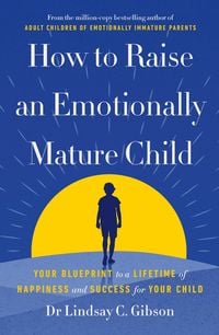 Produktbild: How to Raise an Emotionally Mature Child