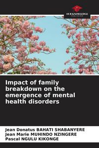 Produktbild: Impact of family breakdown on the emergence of mental health disorders