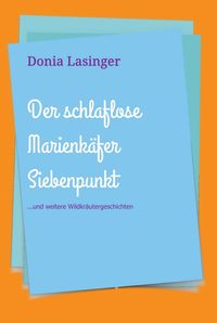 Produktbild: Der schlaflose Marienk&auml;fer Siebenpunkt