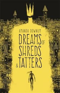 Produktbild: Dreams of Shreds and Tatters