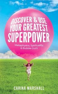 Produktbild: Discover & Use Your Greatest Superpower