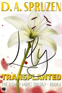 Produktbild: Lily Transplanted (The Flower Ladies Trilogy, #2)