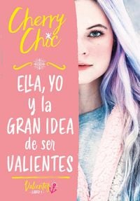 Produktbild: Ella, yo y la gran idea de ser valientes