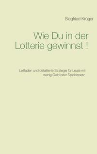 Produktbild: Wie Du in der Lotterie gewinnst!