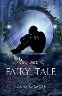 Produktbild: You Were My Fairy Tale