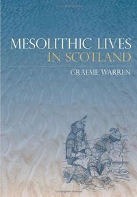 Produktbild: Mesolithic Lives in Scotland