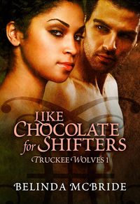 Produktbild: Like Chocolate for Shifters (Truckee Wolves, #1)