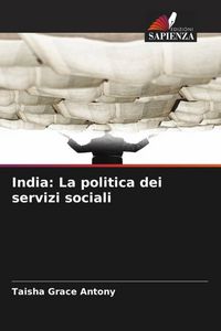 Produktbild: Antony, T: India: La politica dei servizi sociali