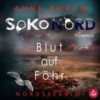 Produktbild SoKo Nord - Blut auf Föhr: Syltkrimi Nordseekrimi