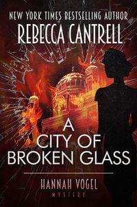 Produktbild: A City of Broken Glass (Hannah Vogel novels, #4)