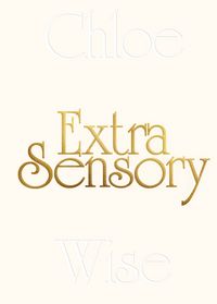 Produktbild: Chloe Wise: Extrasensory