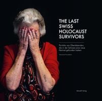 Produktbild: The Last Swiss Holocaust Survivors