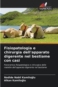 Produktbild: Kam&: Fisiopatologia e chirurgia dell'apparato digerente nel