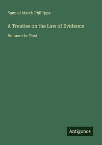Produktbild: A Treatise on the Law of Evidence