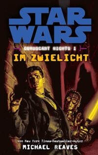 Produktbild: Star Wars: Im Zwielicht - Coruscant Nights 1