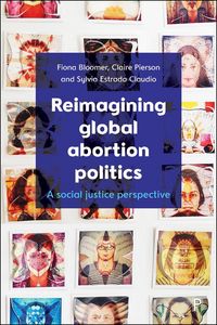 Produktbild: Reimagining Global Abortion Politics