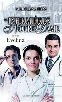 Produktbild: Les infirmieres de Notre-Dame 03 : Evelina