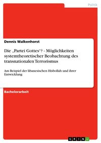 Produktbild: Die "Partei Gottes"? - M&ouml;glichkeiten systemtheoretischer Beobachtung des transnationalen Terrorismus