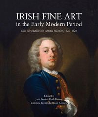 Produktbild: Irish Fine Art in the Early Modern Period