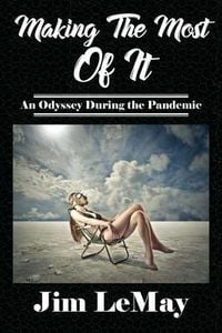 Produktbild: Making The Most Of It: An Odyssey During The Pandemic