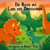 Produktbild: Die Reise ins Land der Dinosaurier
