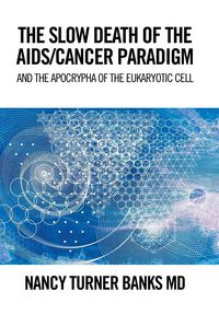 Produktbild: Banks Md, N: Slow Death Of The Aids/cancer Paradigm