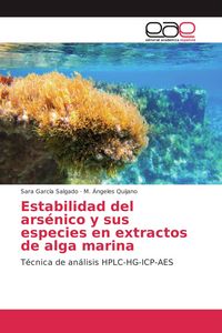 Produktbild: Estabilidad del ars&eacute;nico y sus especies en extractos de alga marina