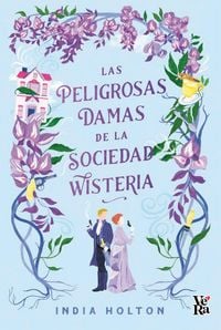 Produktbild: Las peligrosas damas de la sociedad Wisteria