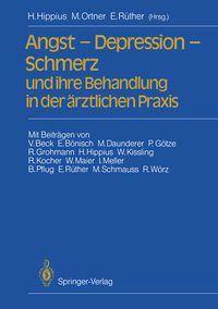 Produktbild: Angst &mdash; Depression &mdash; Schmerz und ihre Behandlung in der &auml;rztlichen Praxis