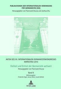 Produktbild: Akten des XII. Internationalen Germanistenkongresses Warschau 2010- Vielheit und Einheit der Germanistik weltweit