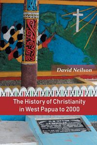 Produktbild: The History of Christianity in West Papua to 2000