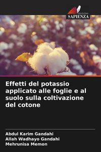 Produktbild: Effetti del potassio applicato alle foglie e al suolo sulla coltivazione del cotone