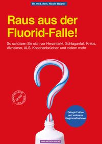 Produktbild: Raus aus der Fluorid-Falle!