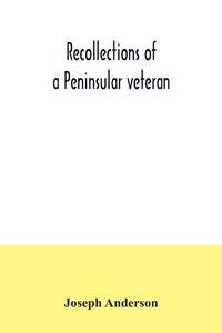 Produktbild: Recollections of a Peninsular veteran
