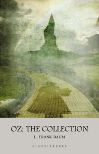 Produktbild: Wonderful Wizard of Oz: The Complete Collection of Oz Series Illustrated (The Wizard of Oz Series)