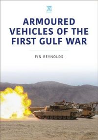 Produktbild: Reynolds, D: Armoured Vehicles of the Gulf War