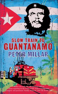 Produktbild: Slow Train to Guantanamo