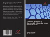 Produktbild: Transport termiczny w Stanene/2D-SiC Van Der Waals Heterostruktura