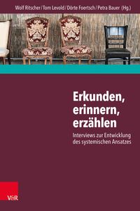 Produktbild: Erkunden, erinnern, erz&auml;hlen: Interviews zur Entwicklung des systemischen Ansatzes