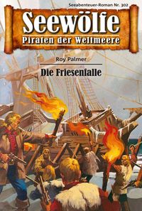 Produktbild: Seew&ouml;lfe - Piraten der Weltmeere 302