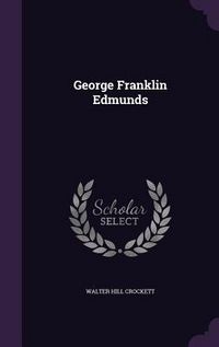 Produktbild: George Franklin Edmunds