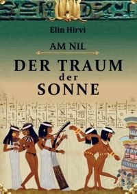 Produktbild: Am Nil 1 - Der Traum der Sonne: Historischer Roman