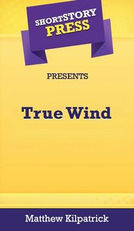 Produktbild: Short Story Press Presents True Wind