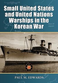 Produktbild: Small United States and United Nations Warships in the Korean War