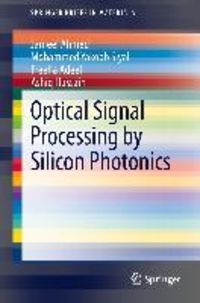 Bild vom Artikel Optical Signal Processing by Silicon Photonics vom Autor Jameel Ahmed